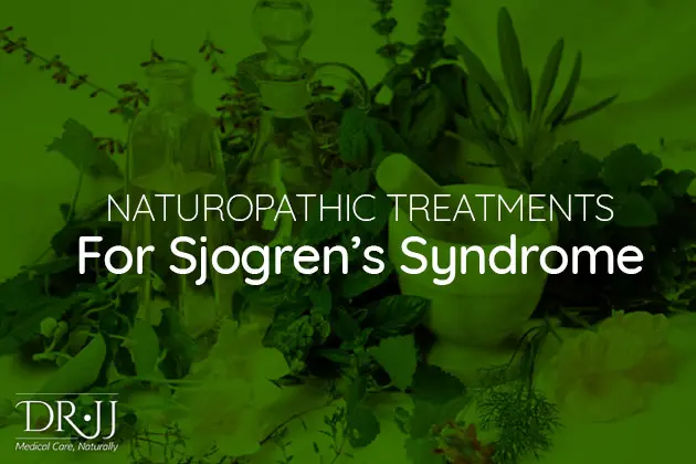 Naturopathic Treatments For Sjogren's Syndrome | Dr. JJ | Naturopathic Doctor in Toronto Downtown