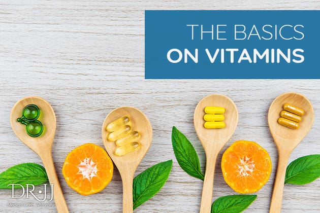 The Basics On Vitamins | Dr. JJ Dugoua, ND | Naturopathic Doctor in Toronto